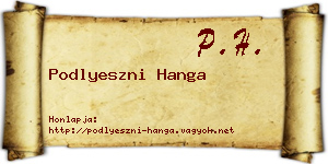 Podlyeszni Hanga névjegykártya